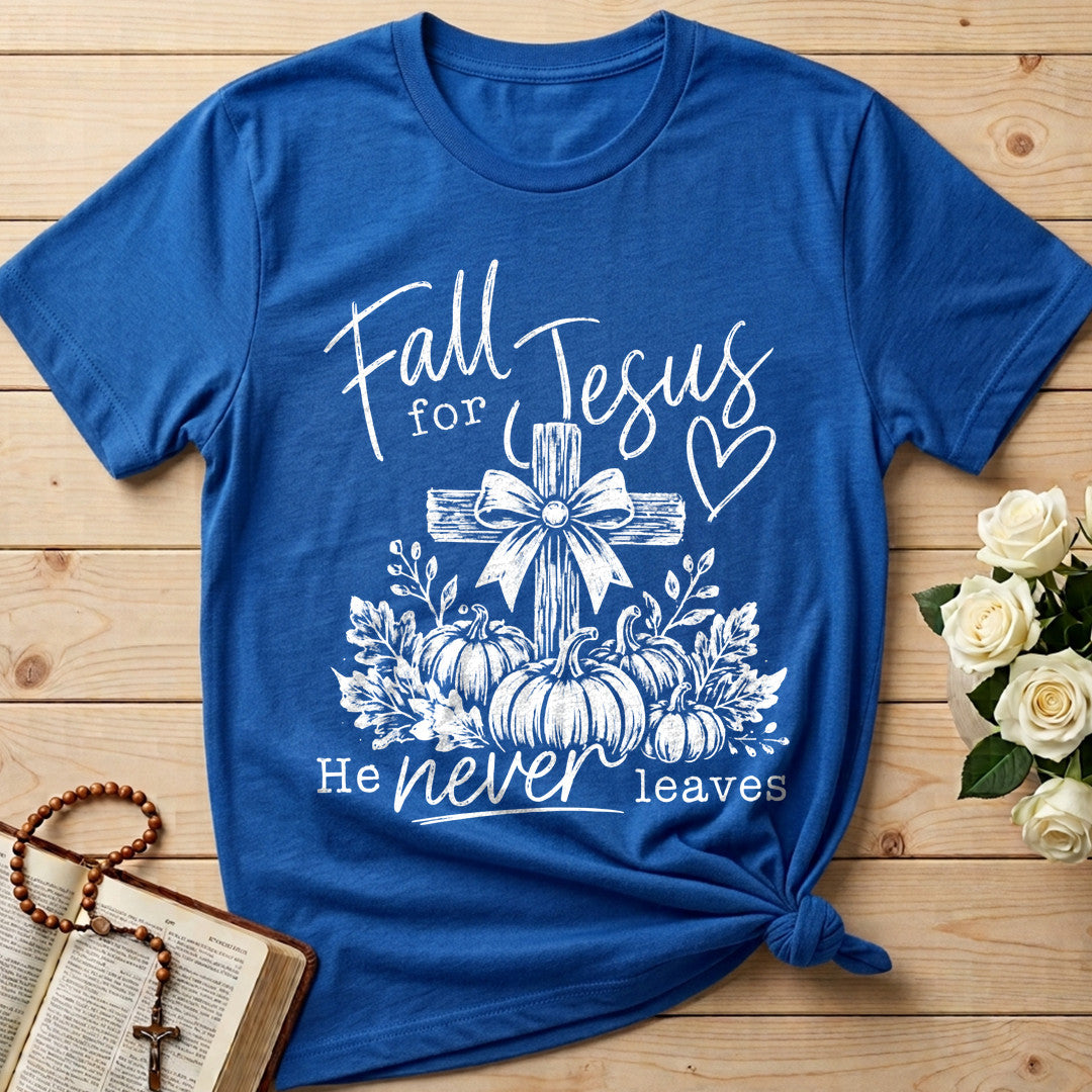 Fall For Jesus He Never Leaves 108