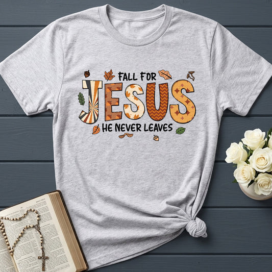 Fall For Jesus He Never Leaves 109