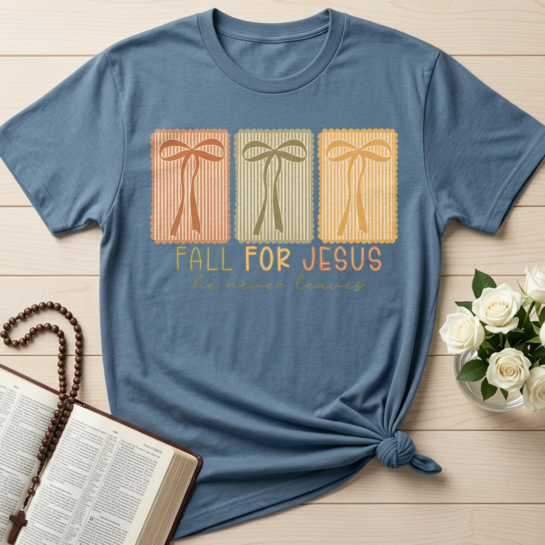 Fall For Jesus He Never Leaves 110
