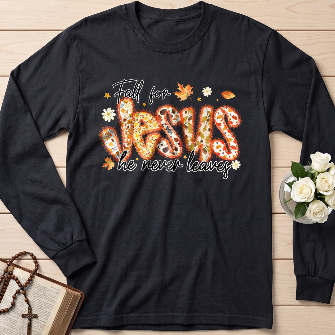 Fall For Jesus He Never Leaves 111