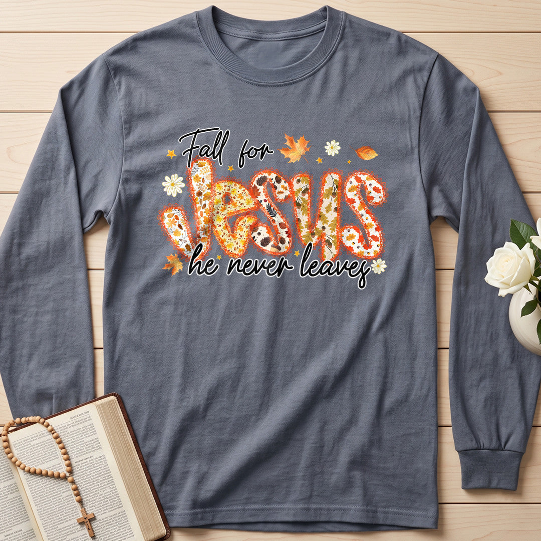 Fall For Jesus He Never Leaves 111