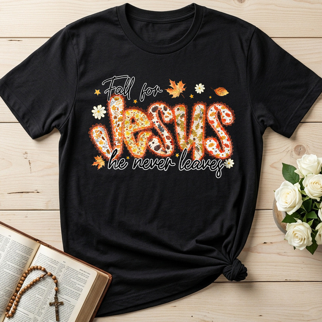 Fall For Jesus He Never Leaves 111