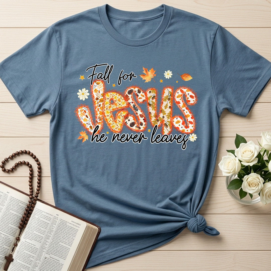 Fall For Jesus He Never Leaves 111