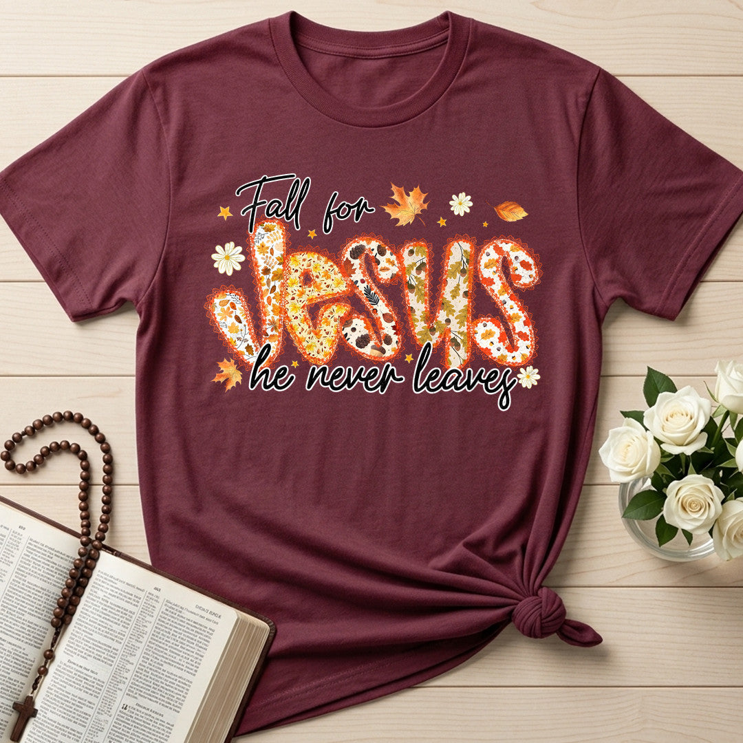 Fall For Jesus He Never Leaves 111
