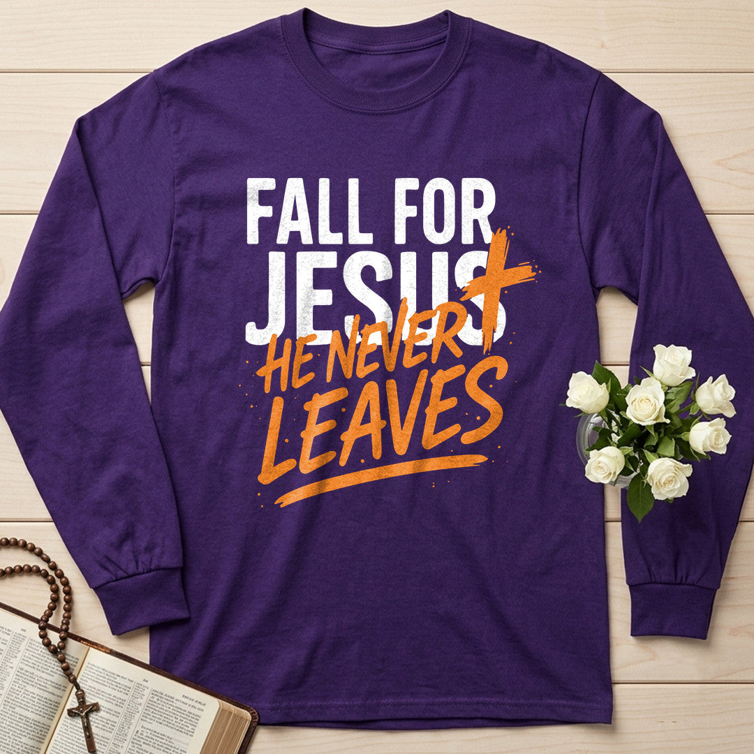 Fall For Jesus He Never Leaves 112