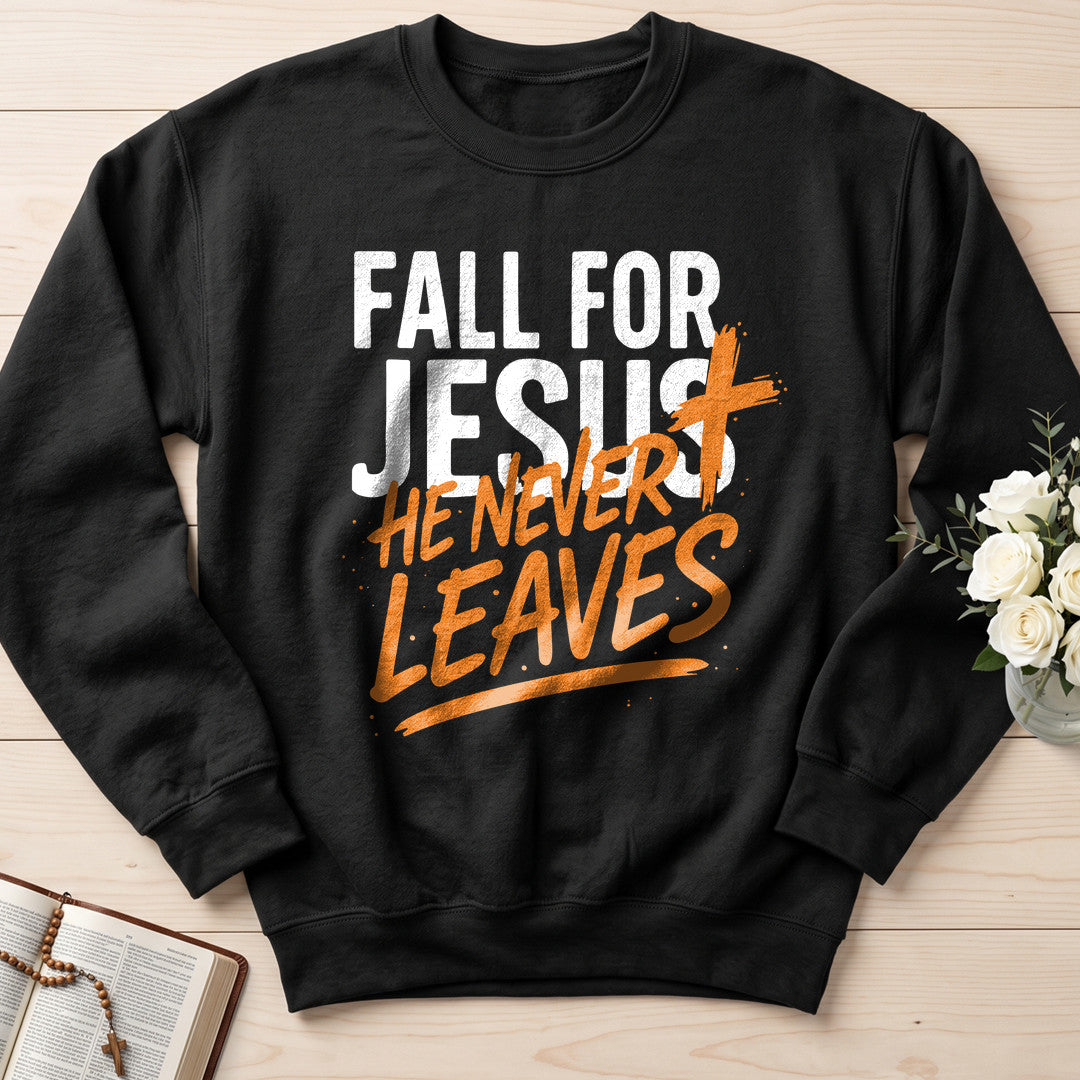 Fall For Jesus He Never Leaves 112