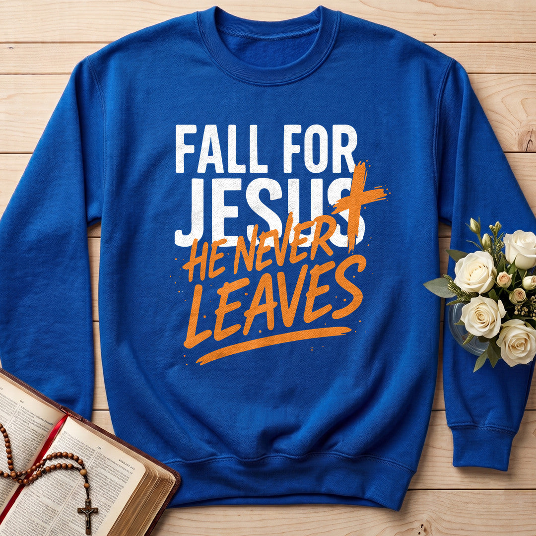 Fall For Jesus He Never Leaves 112