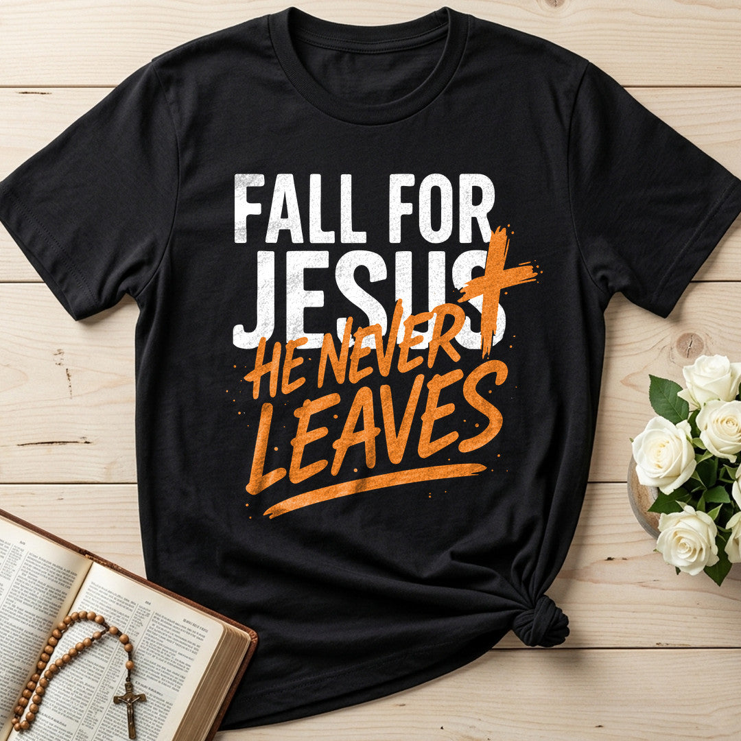 Fall For Jesus He Never Leaves 112