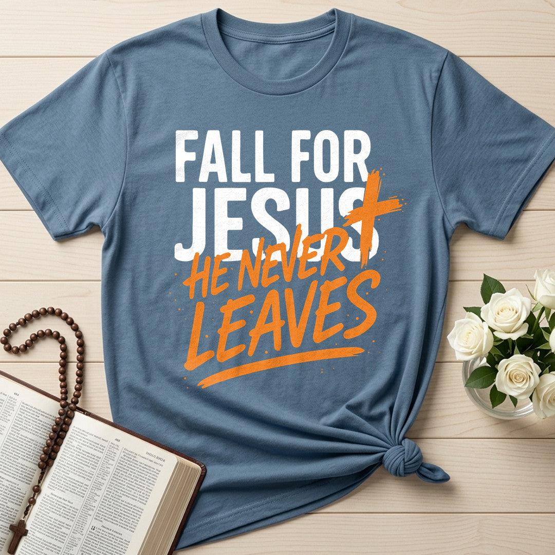 Fall For Jesus He Never Leaves 112