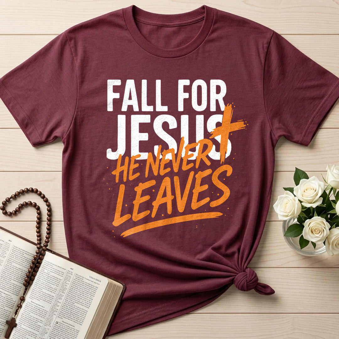 Fall For Jesus He Never Leaves 112
