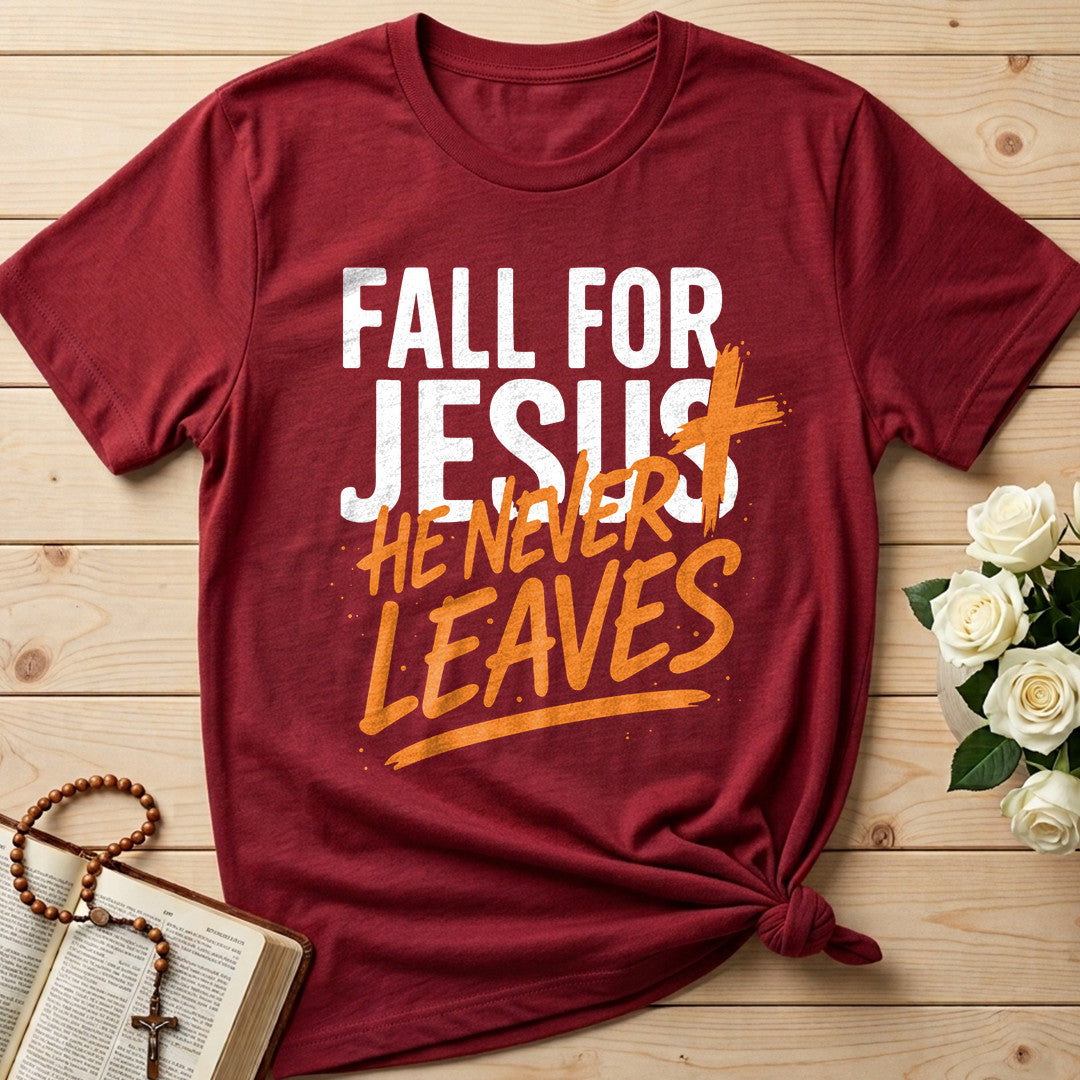Fall For Jesus He Never Leaves 112