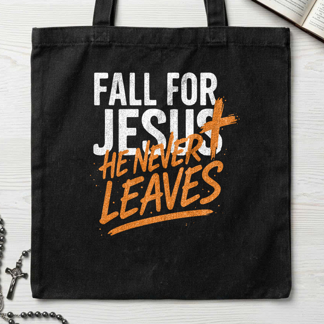 Fall For Jesus He Never Leaves 112
