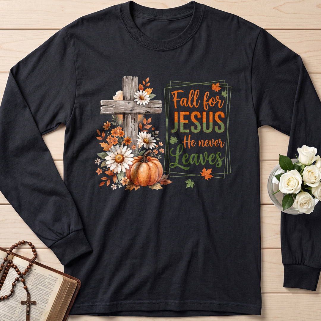 Fall For Jesus He Never Leaves 115