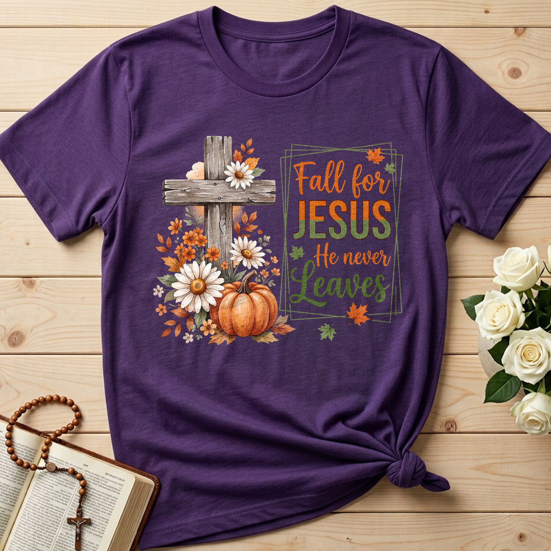 Fall For Jesus He Never Leaves 115