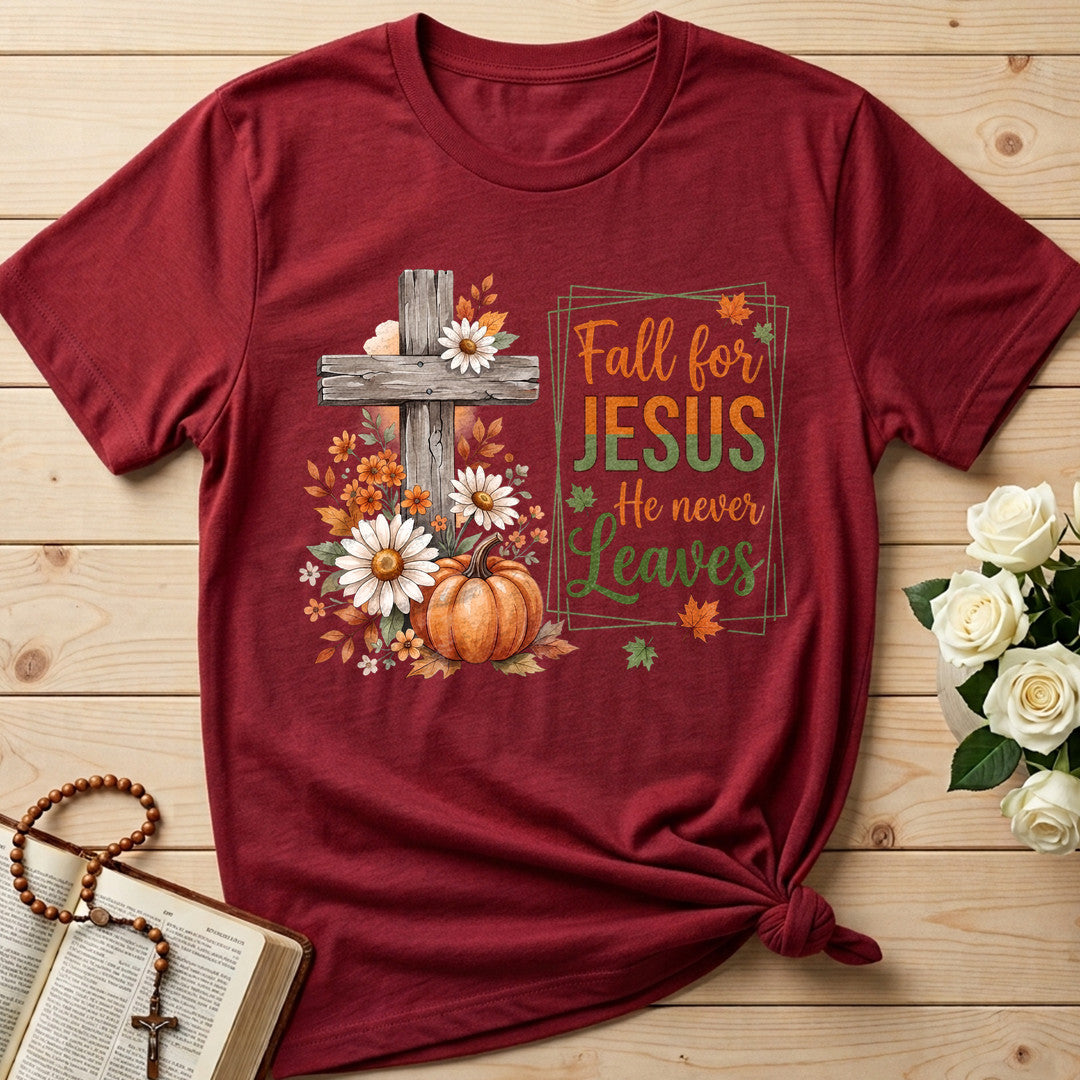 Fall For Jesus He Never Leaves 115