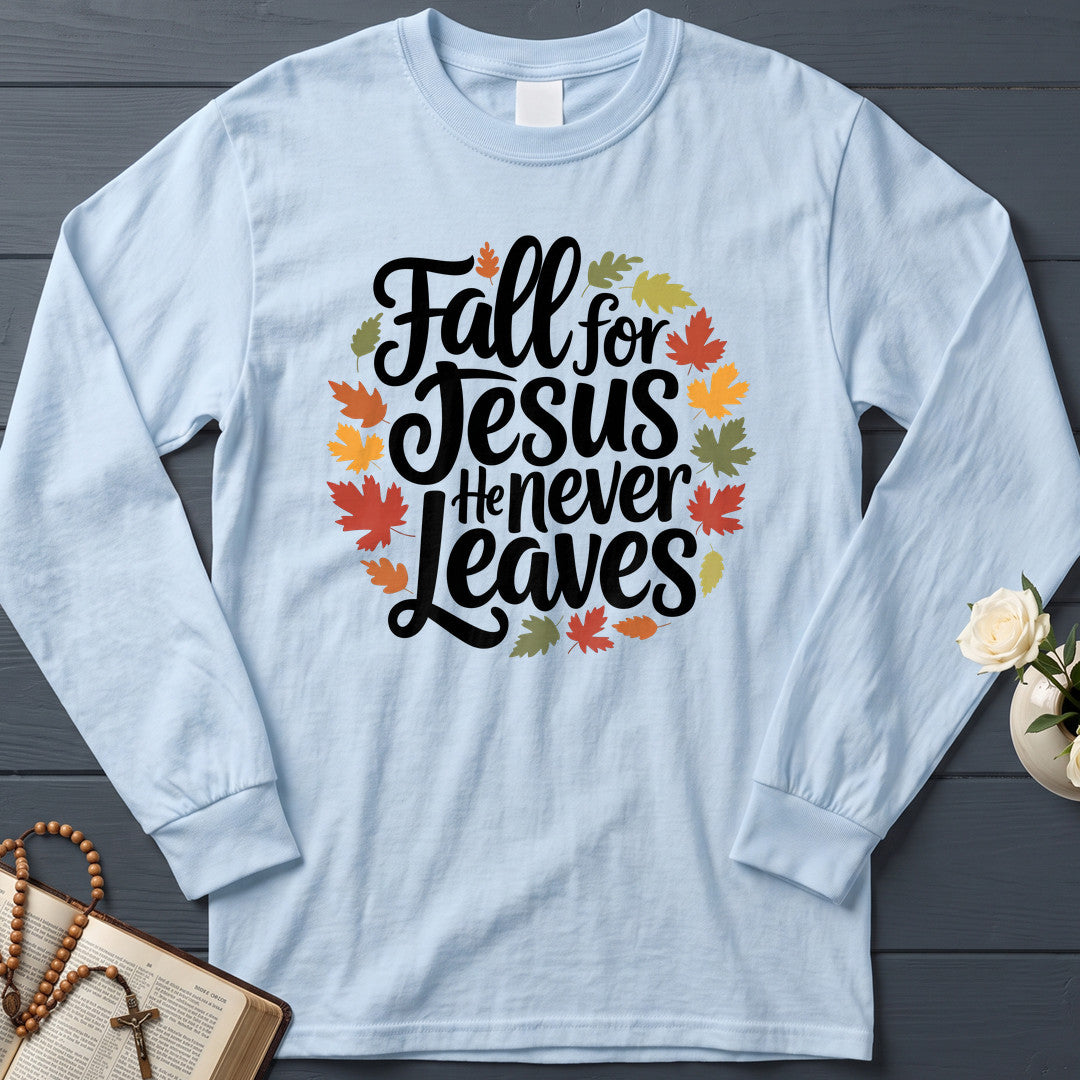 Fall For Jesus He Never Leaves 116
