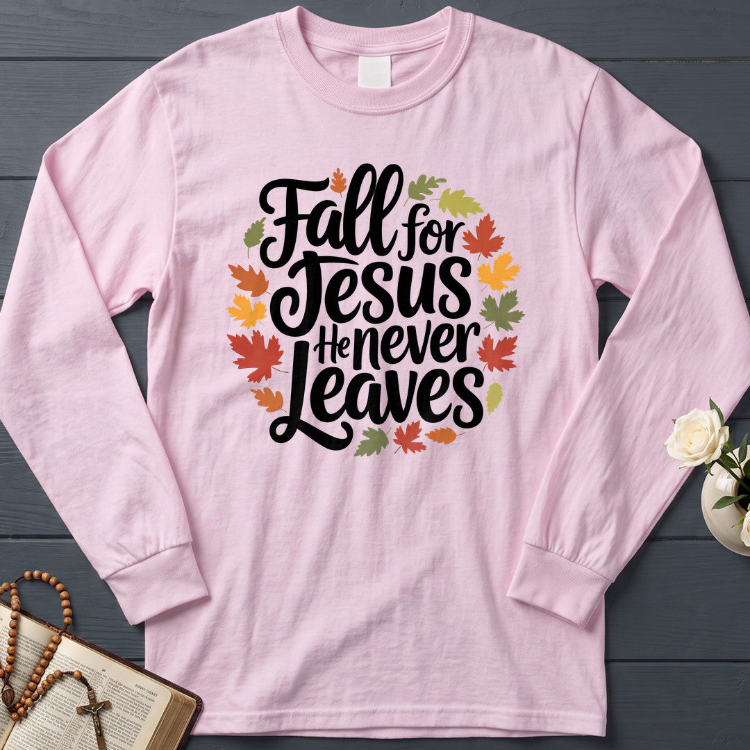 Fall For Jesus He Never Leaves 116