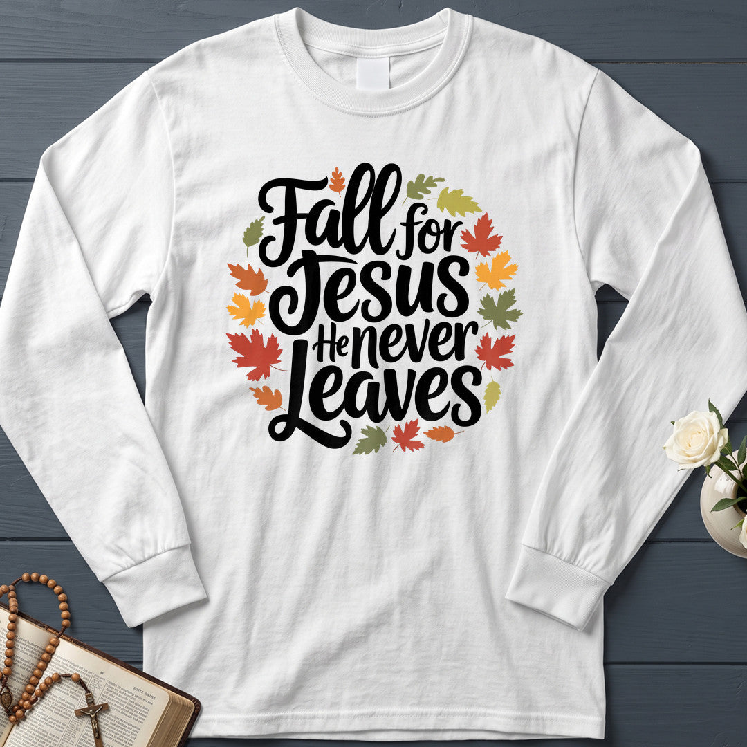Fall For Jesus He Never Leaves 116