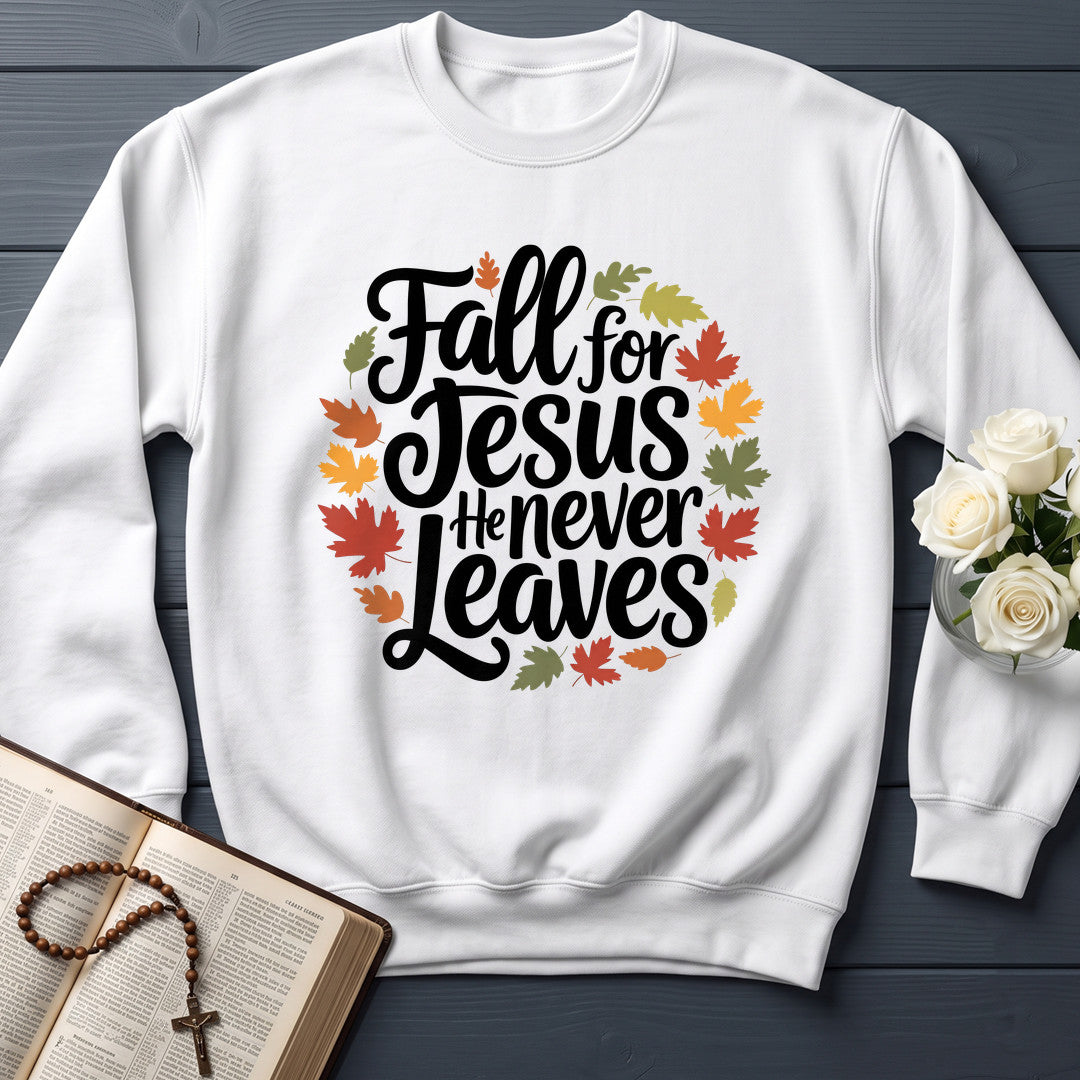 Fall For Jesus He Never Leaves 116