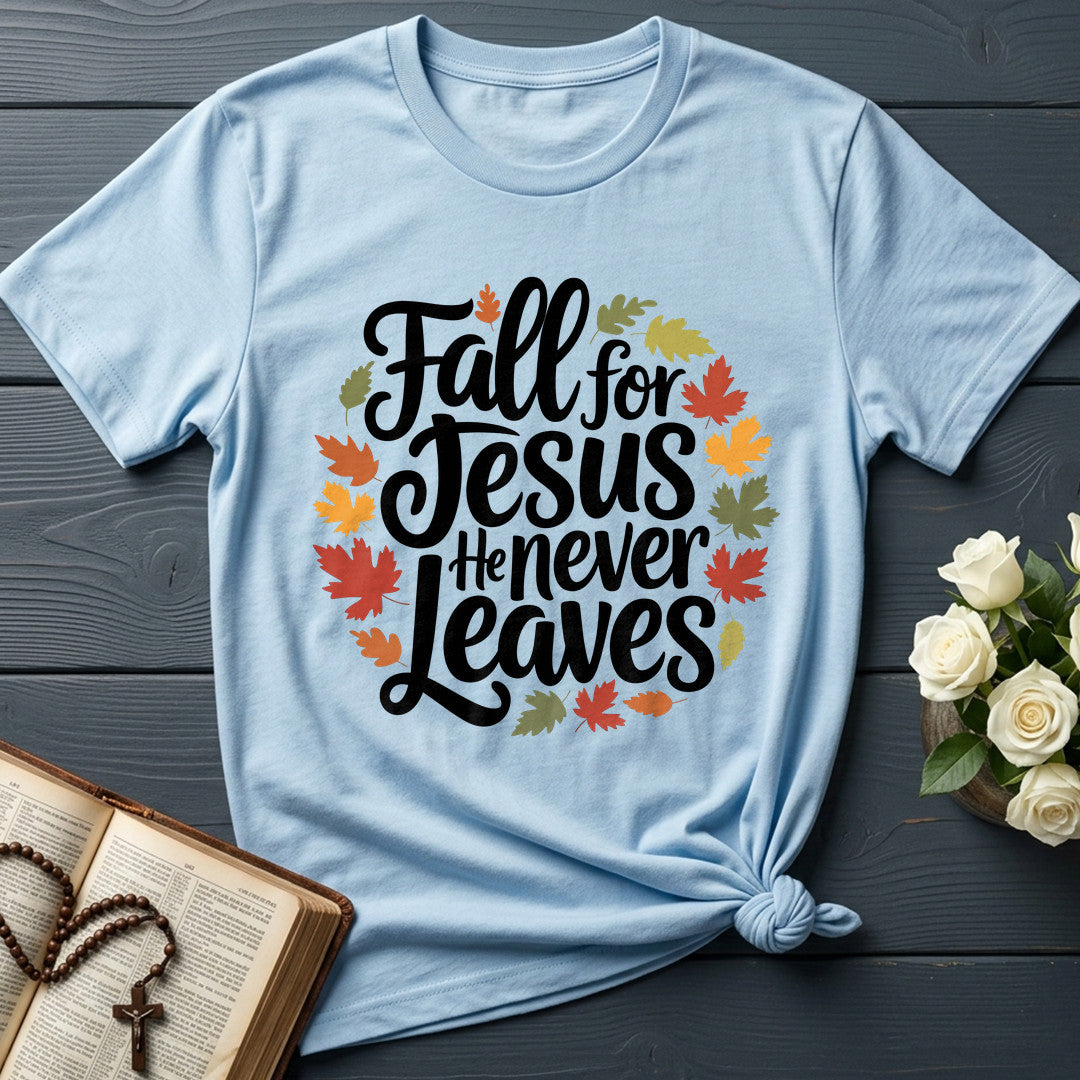 Fall For Jesus He Never Leaves 116