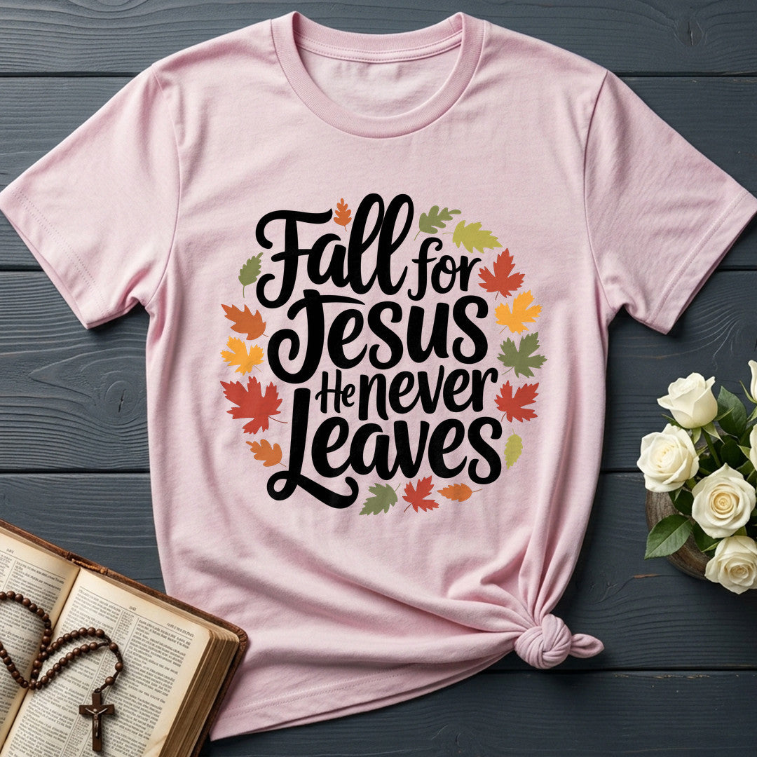 Fall For Jesus He Never Leaves 116