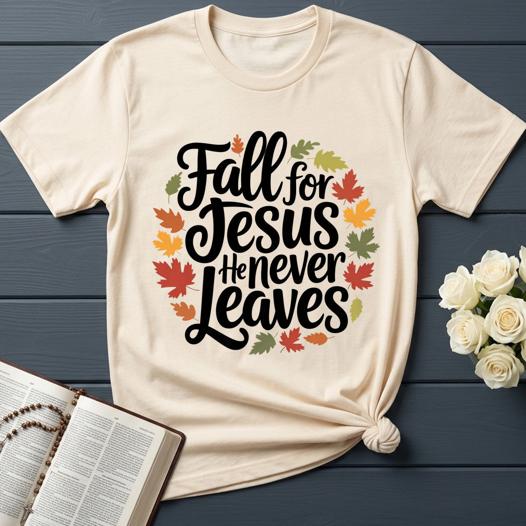Fall For Jesus He Never Leaves 116