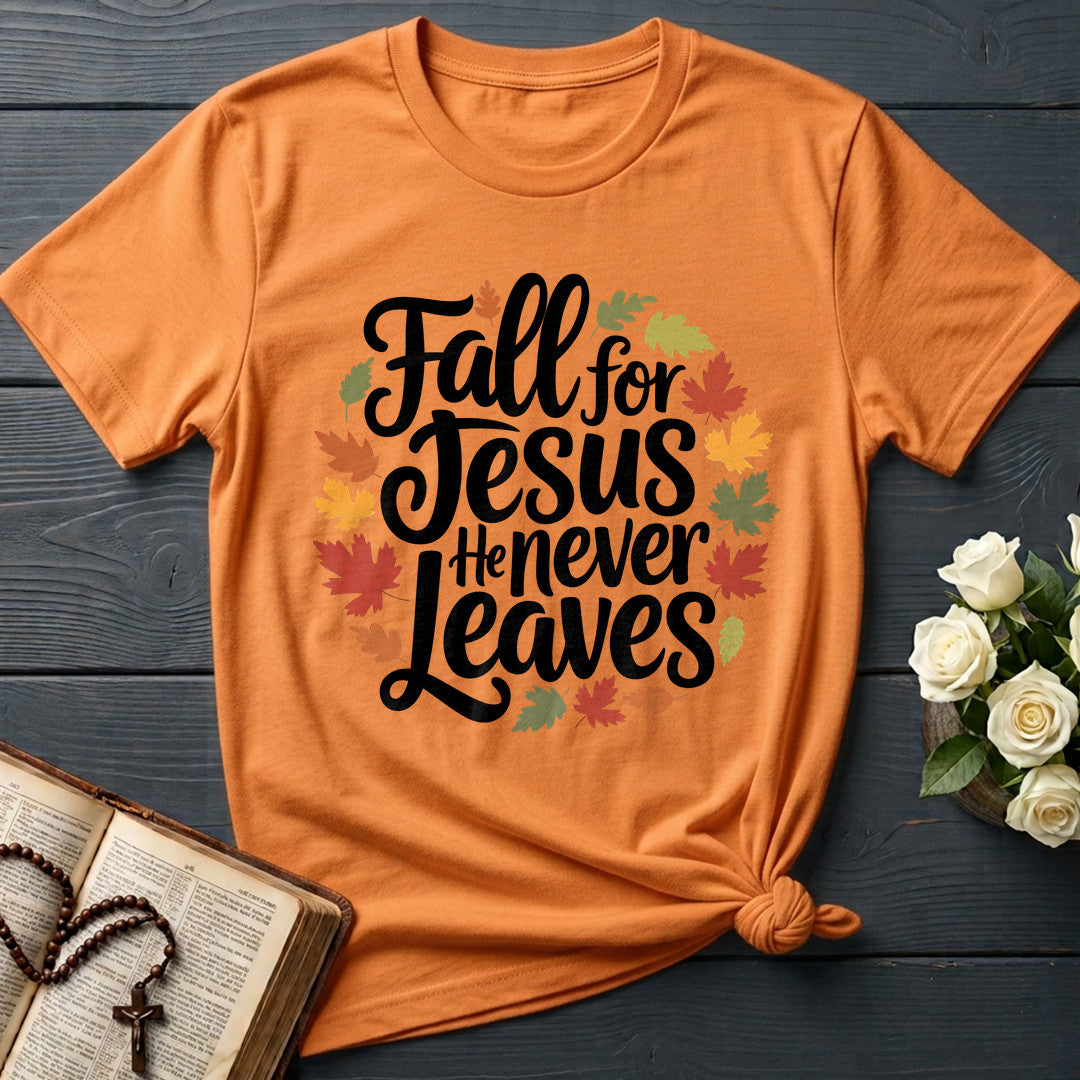 Fall For Jesus He Never Leaves 116