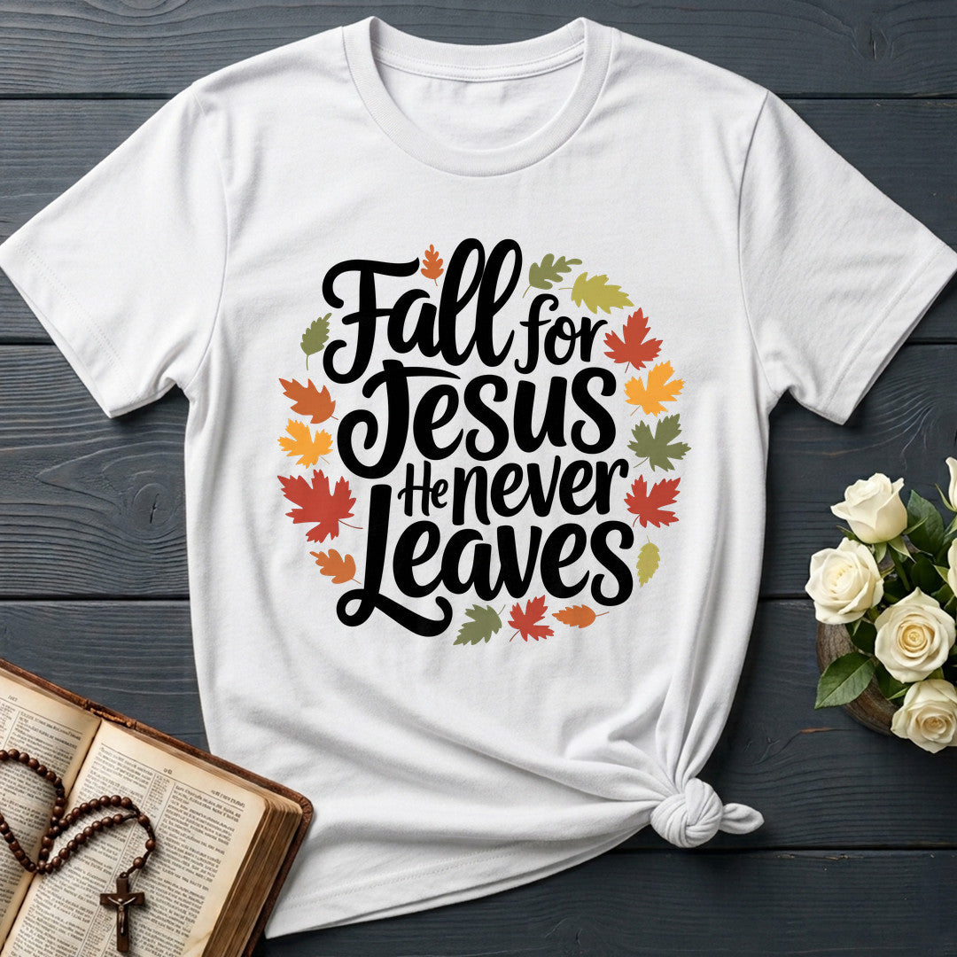 Fall For Jesus He Never Leaves 116