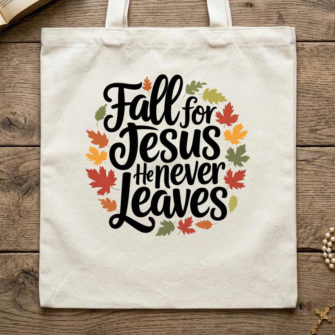 Fall For Jesus He Never Leaves 116