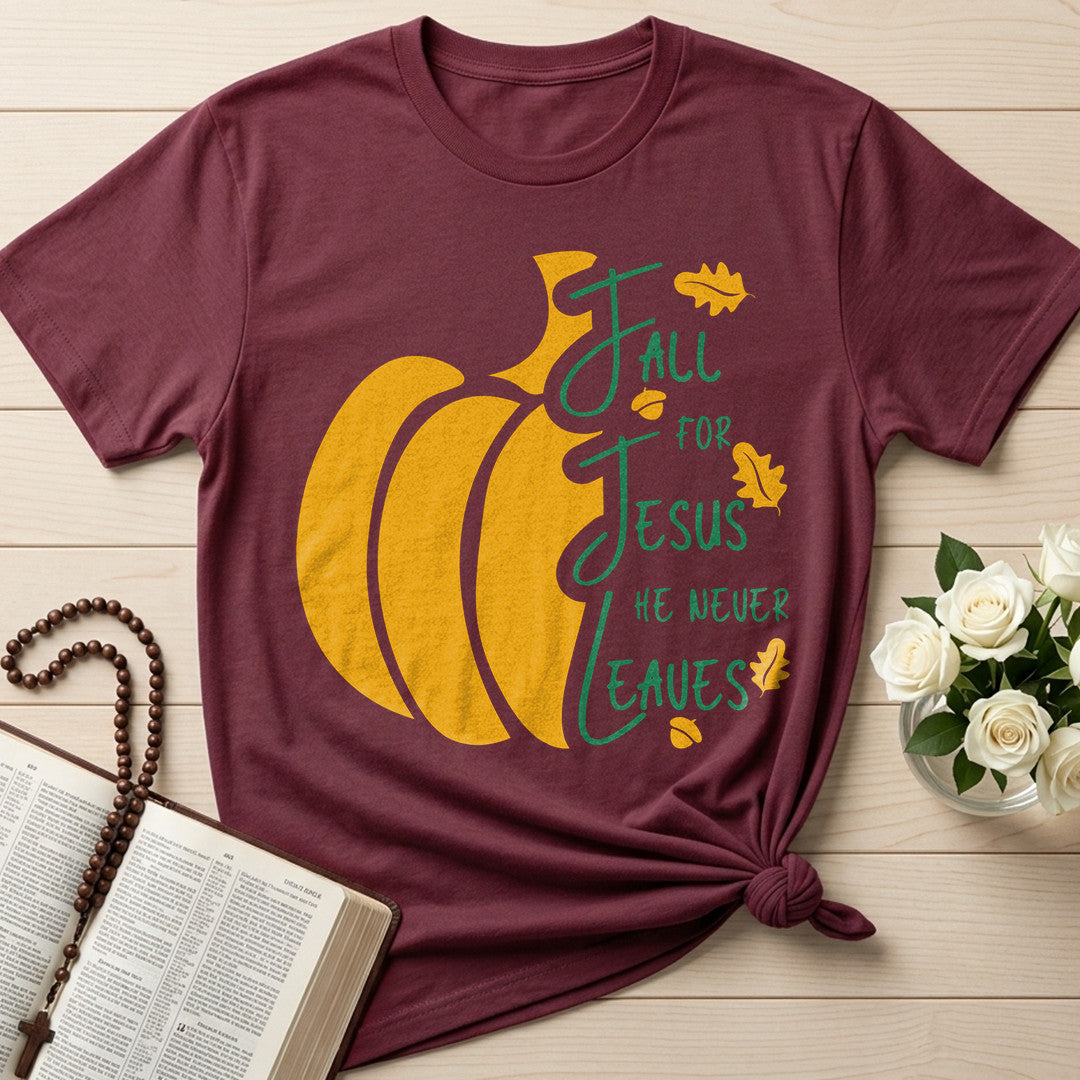 Fall For Jesus He Never Leaves 117