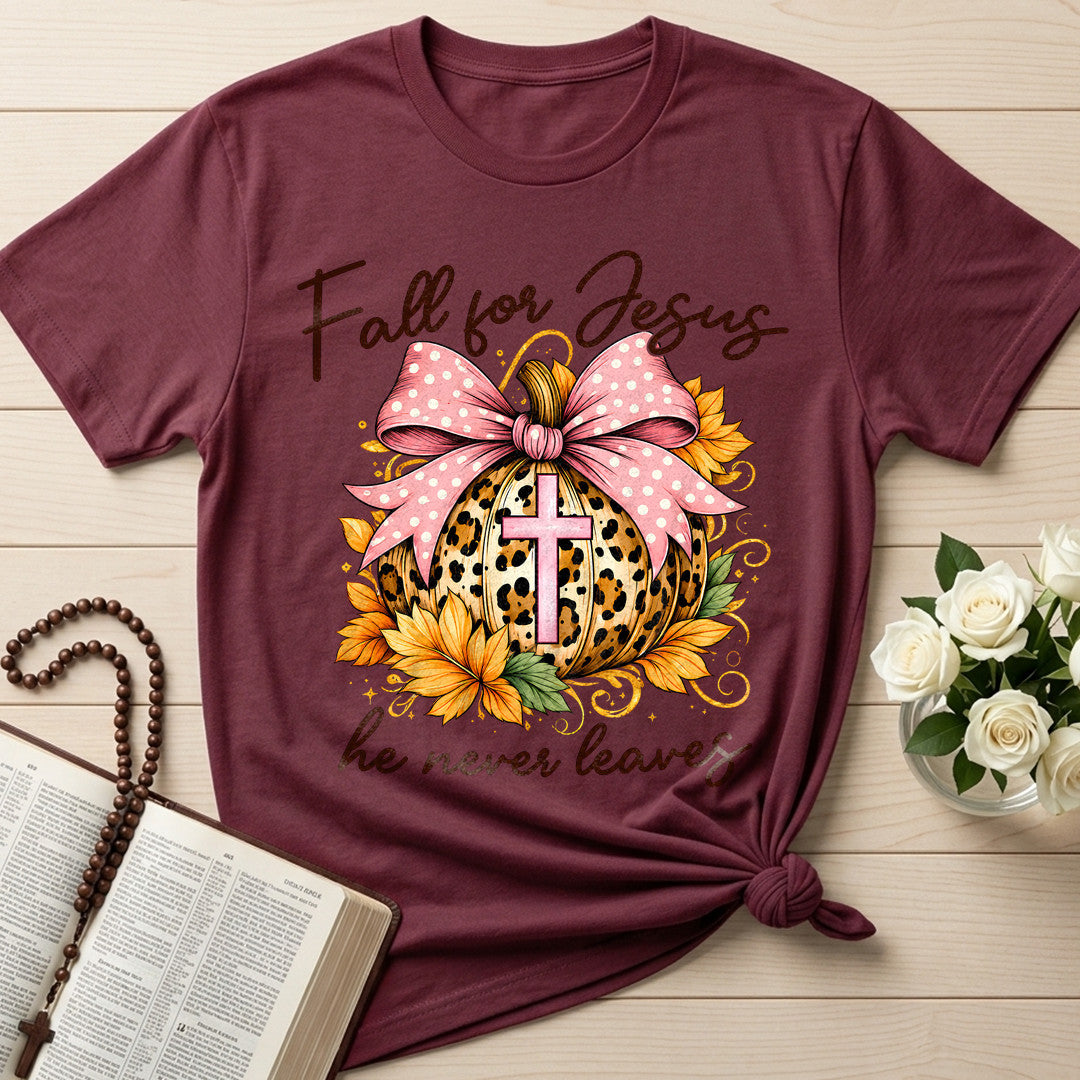 Fall For Jesus He Never Leaves 118