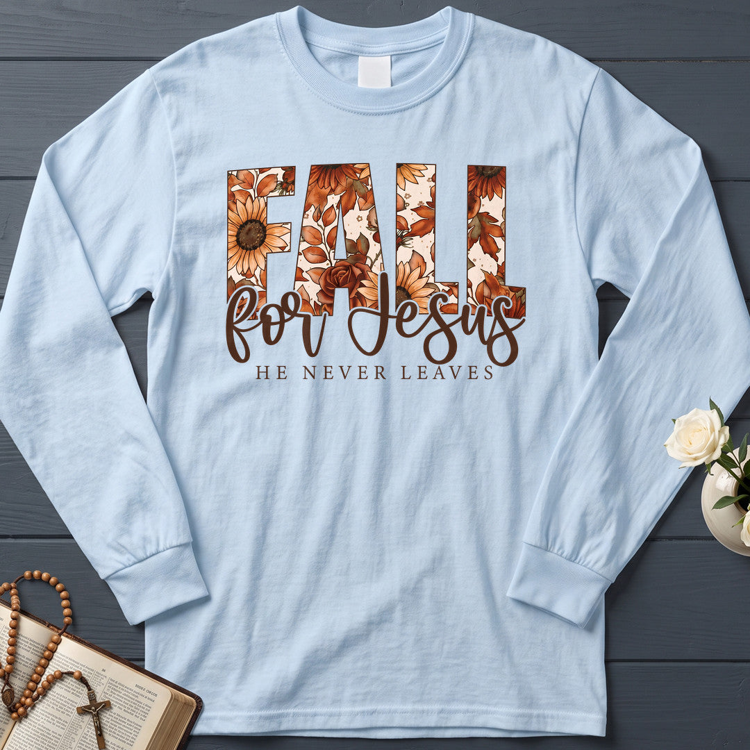 Fall For Jesus He Never Leaves 119