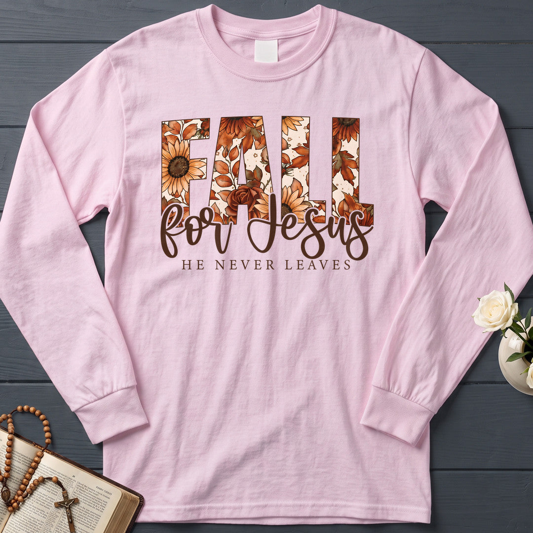 Fall For Jesus He Never Leaves 119