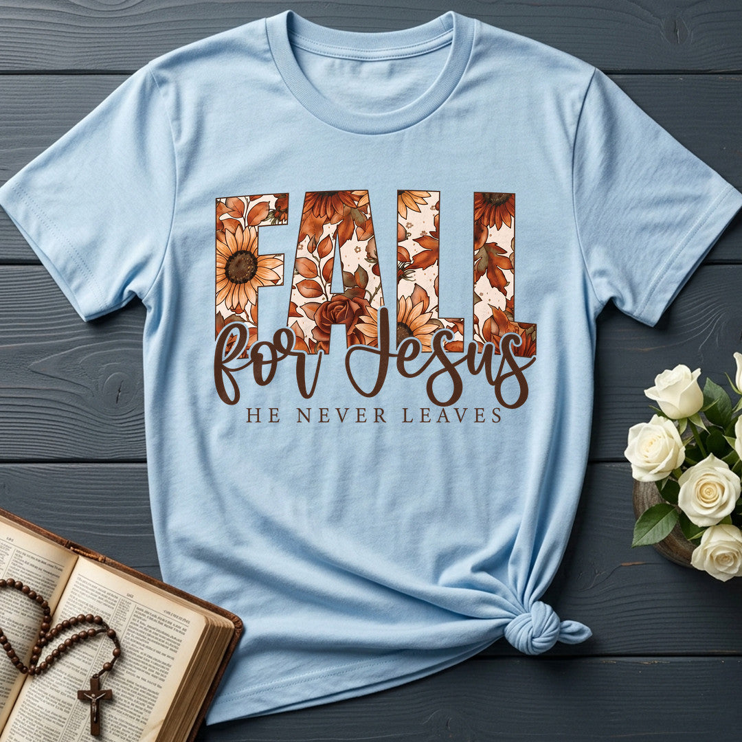 Fall For Jesus He Never Leaves 119
