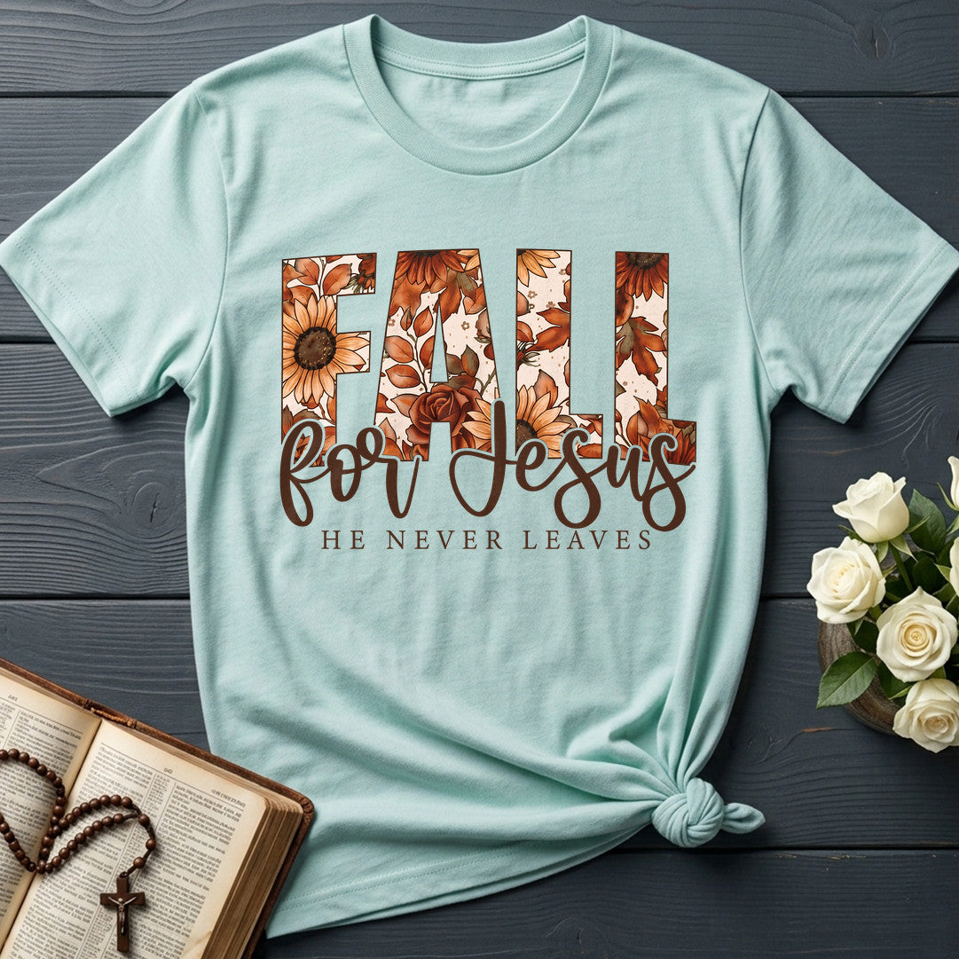 Fall For Jesus He Never Leaves 119