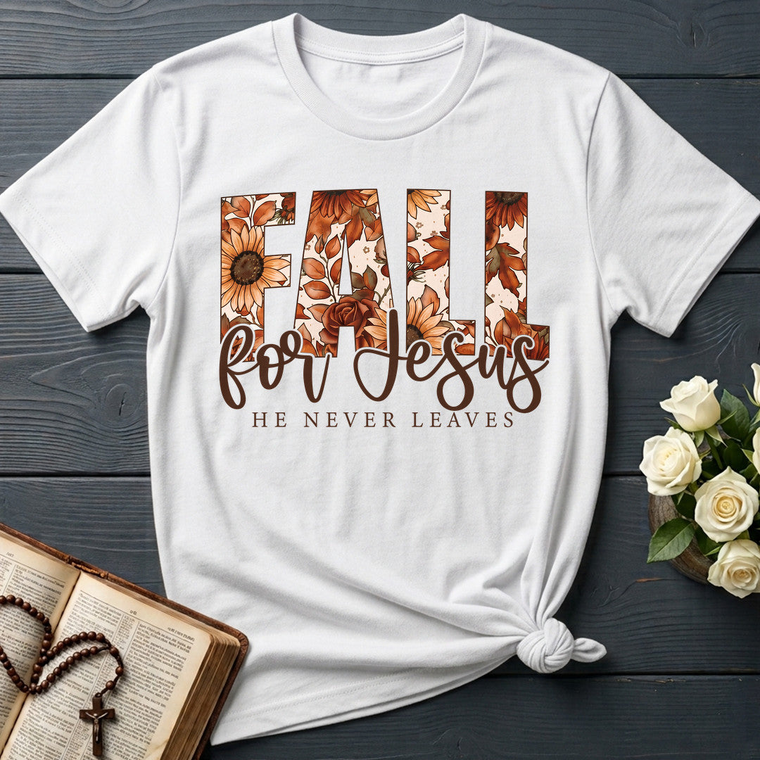 Fall For Jesus He Never Leaves 119