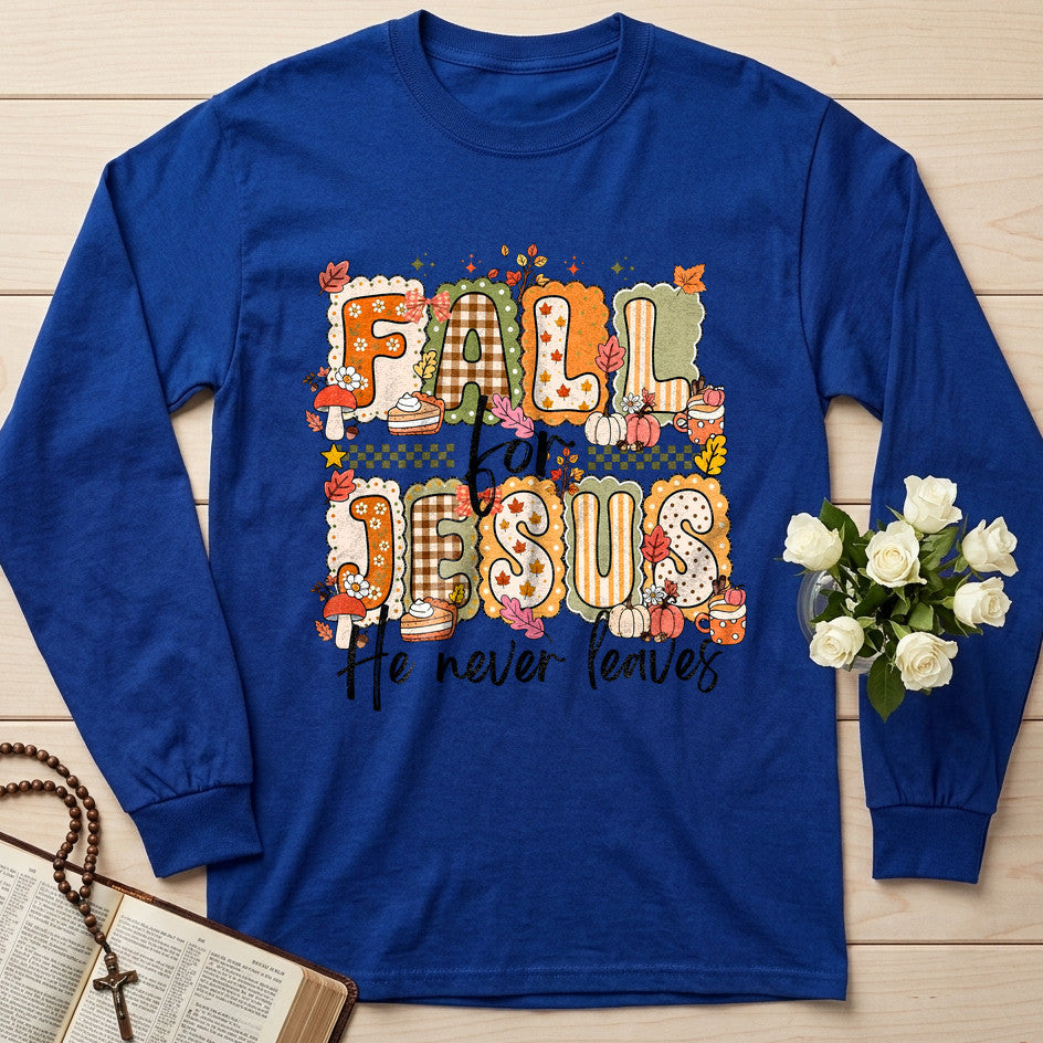Fall For Jesus He Never Leaves 122