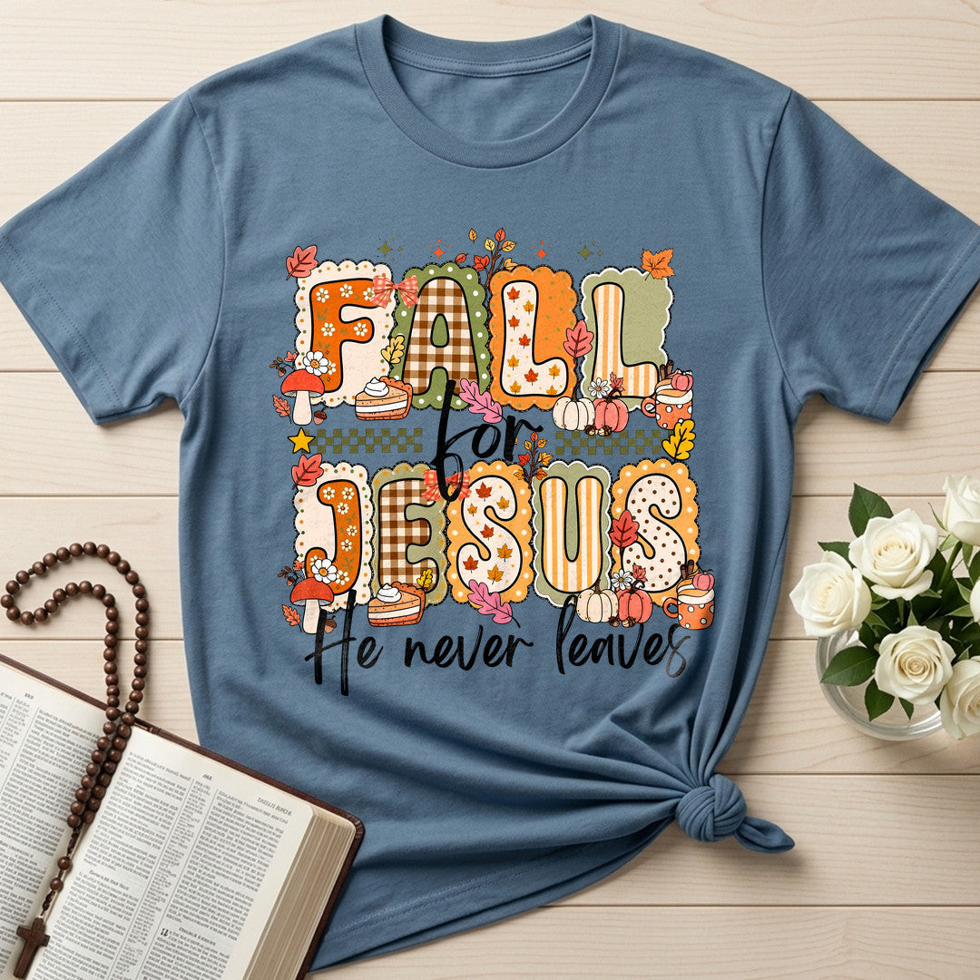 Fall For Jesus He Never Leaves 122
