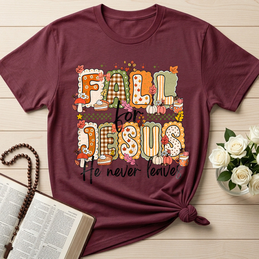 Fall For Jesus He Never Leaves 122