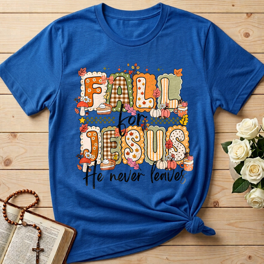 Fall For Jesus He Never Leaves 122