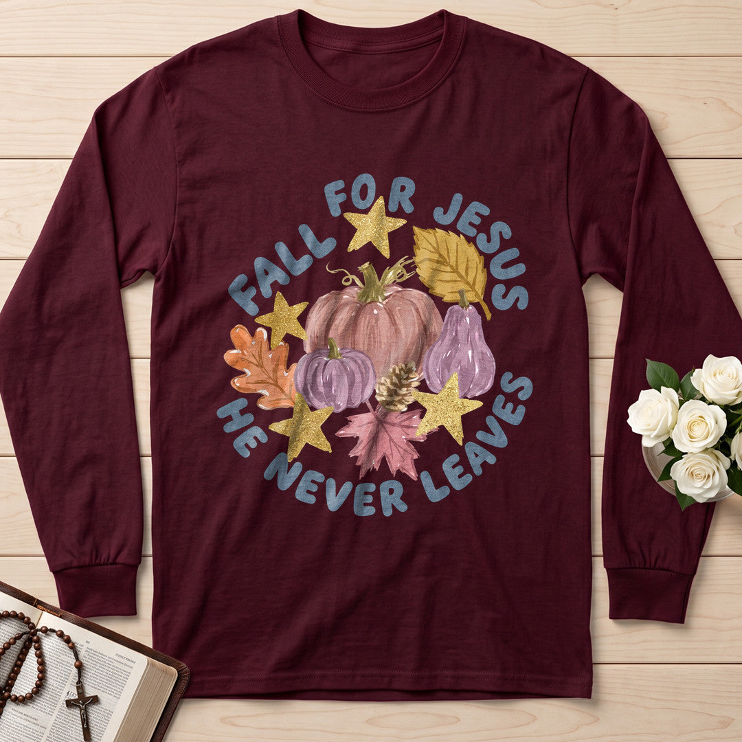 Fall For Jesus He Never Leaves 123