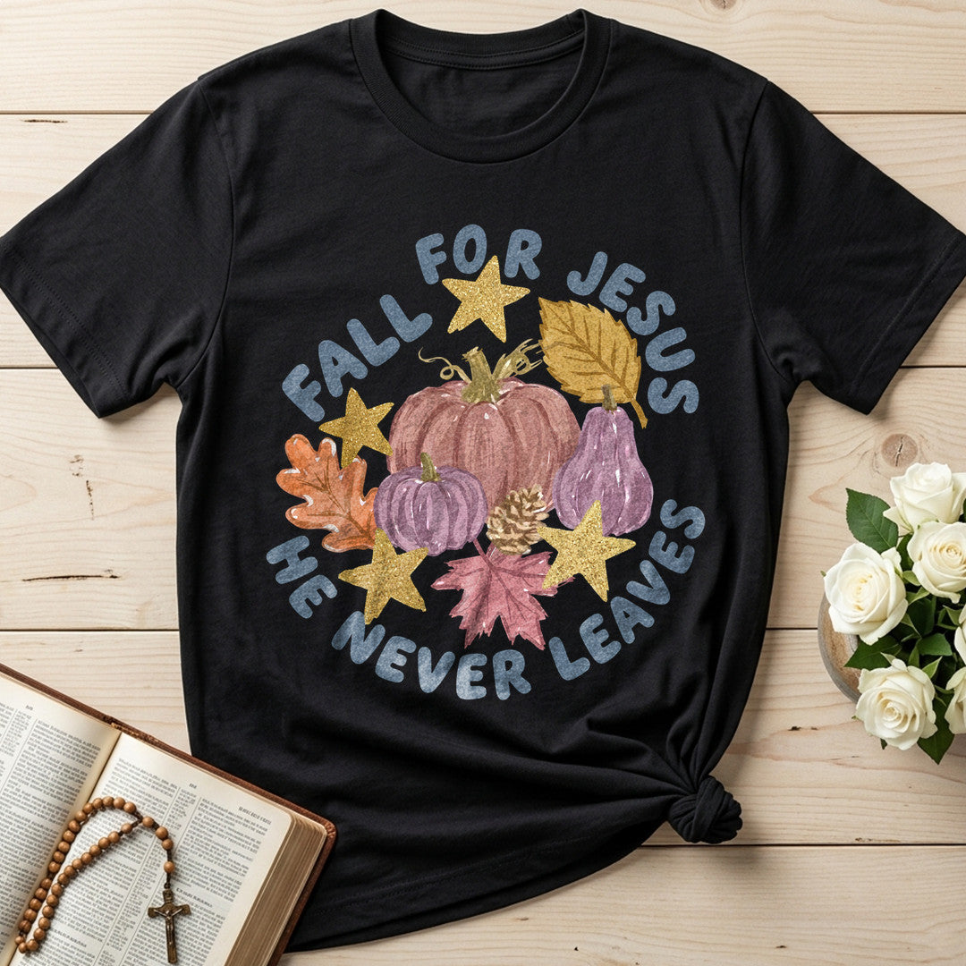 Fall For Jesus He Never Leaves 123