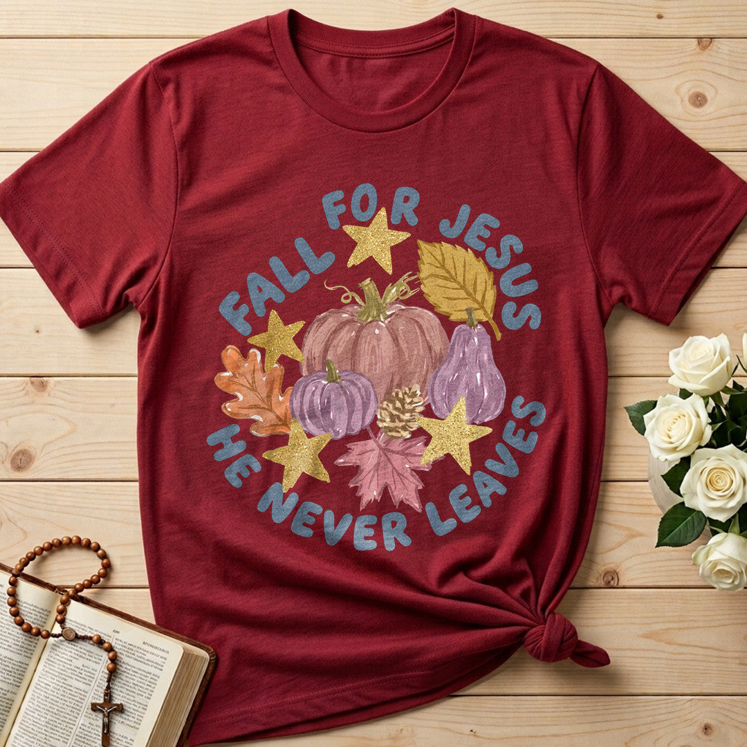 Fall For Jesus He Never Leaves 123