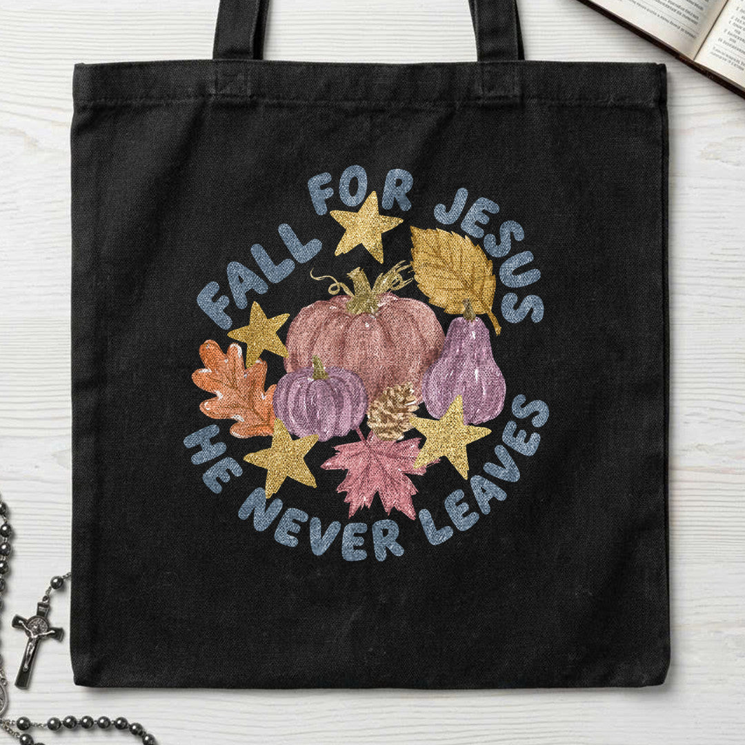 Fall For Jesus He Never Leaves 123
