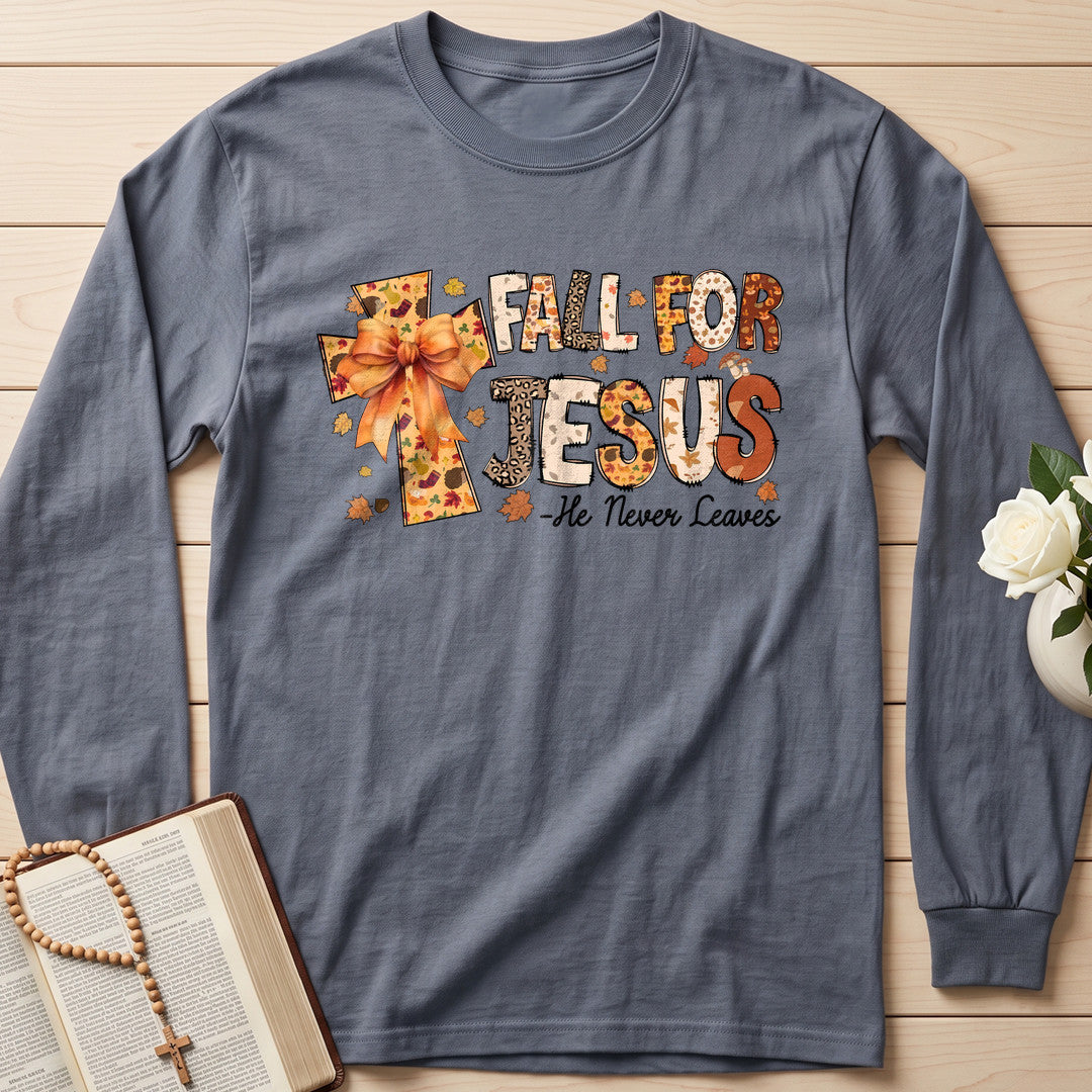 Fall For Jesus He Never Leaves 124