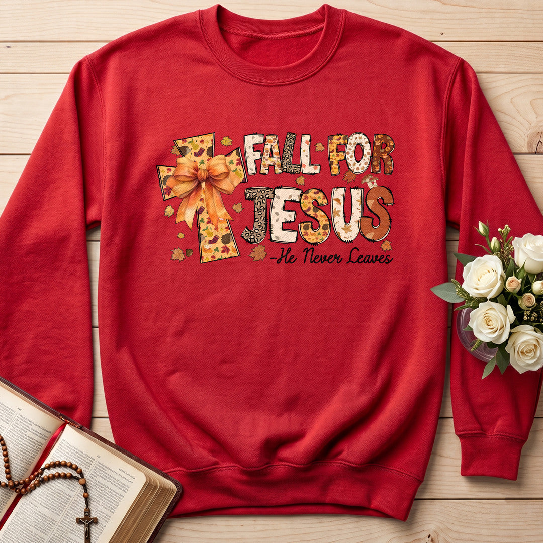 Fall For Jesus He Never Leaves 124