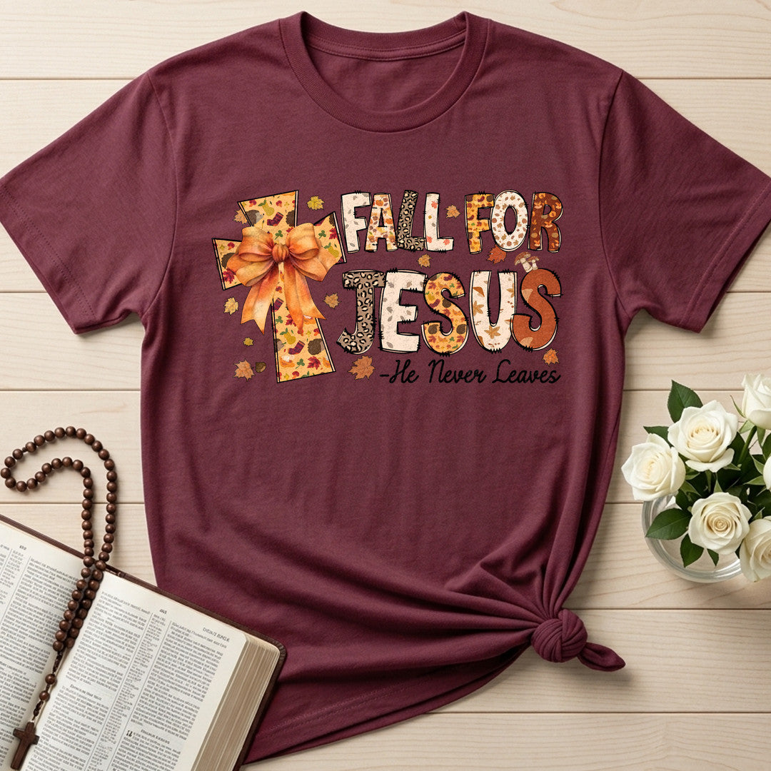 Fall For Jesus He Never Leaves 124