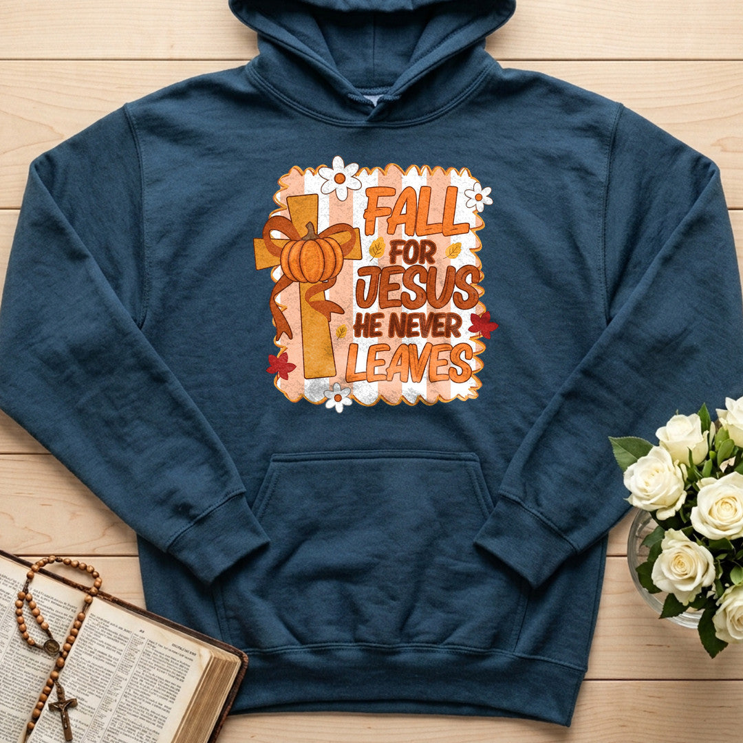 Fall For Jesus He Never Leaves 125