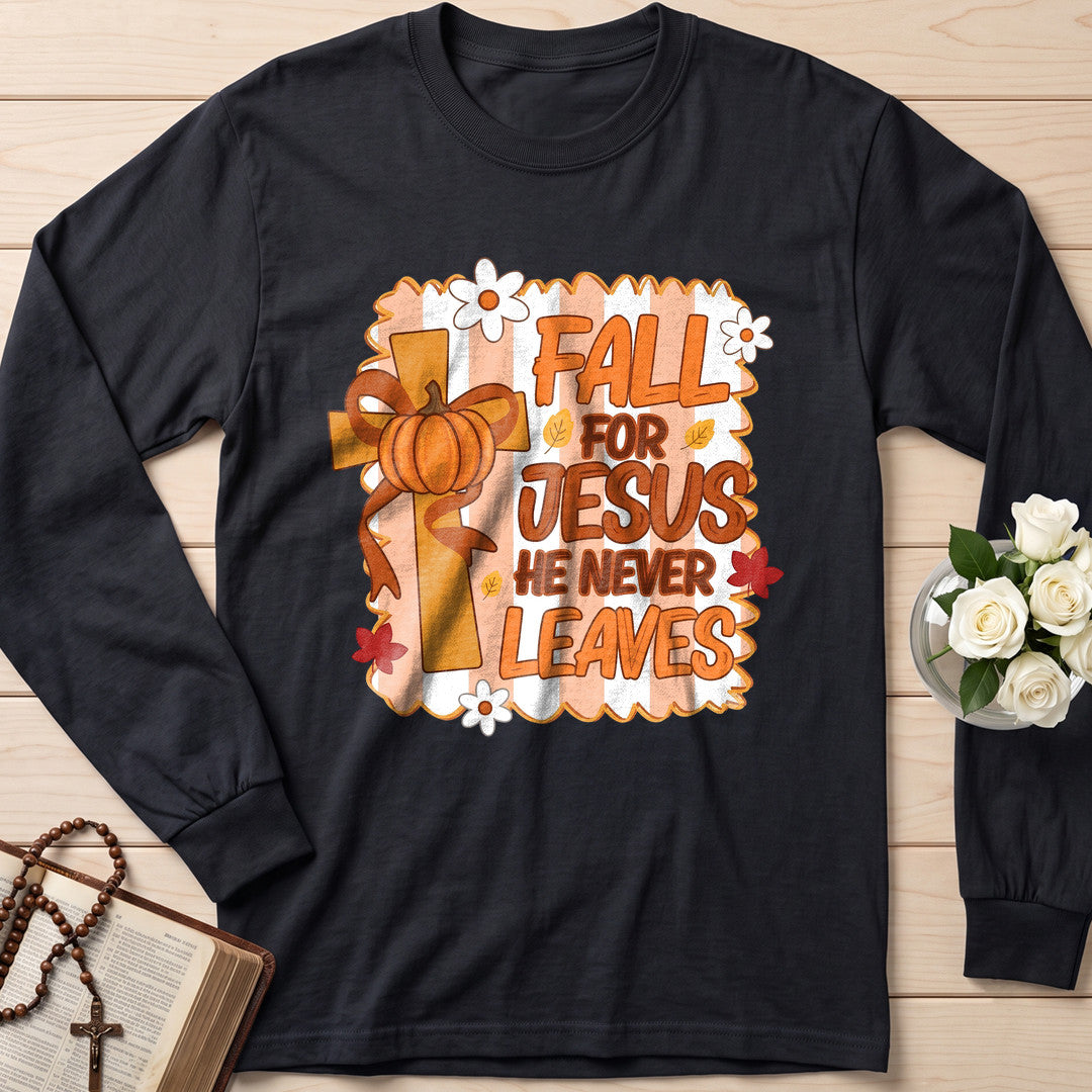 Fall For Jesus He Never Leaves 125