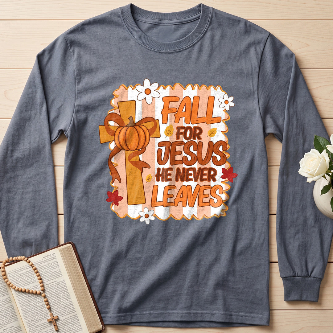 Fall For Jesus He Never Leaves 125